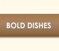 Bold Taste Tour - Bold Dish